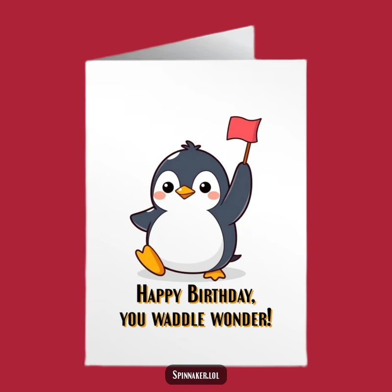 Free Printable Birthday Card: Determined Penguin Flag - Funny Downloadable Celebration