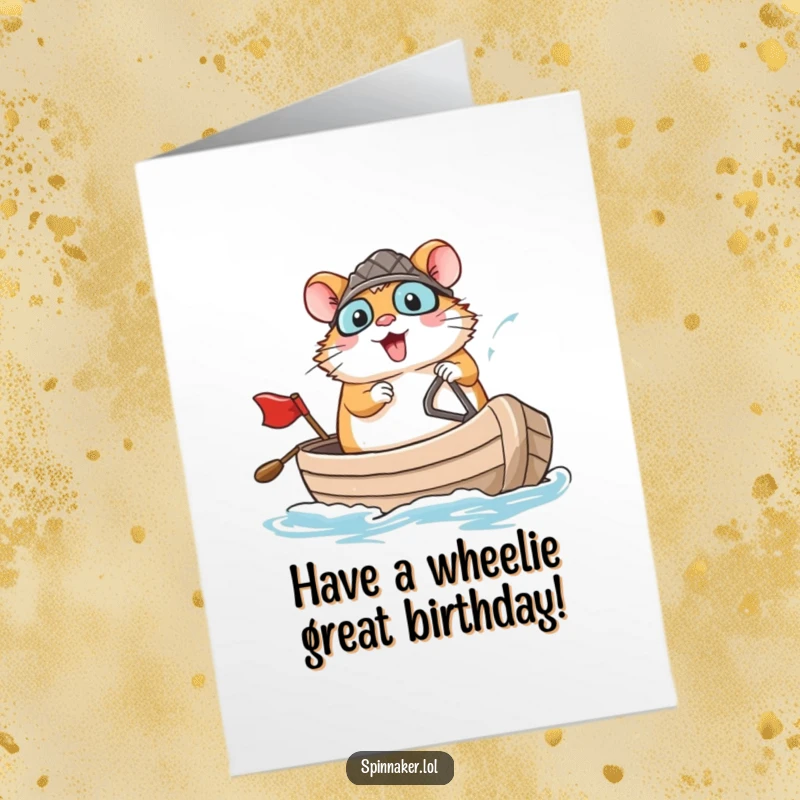 Funny Free Printable Birthday Card: Brave hamster confidently navigating a small boat with a huge smile, ready for adventure.
