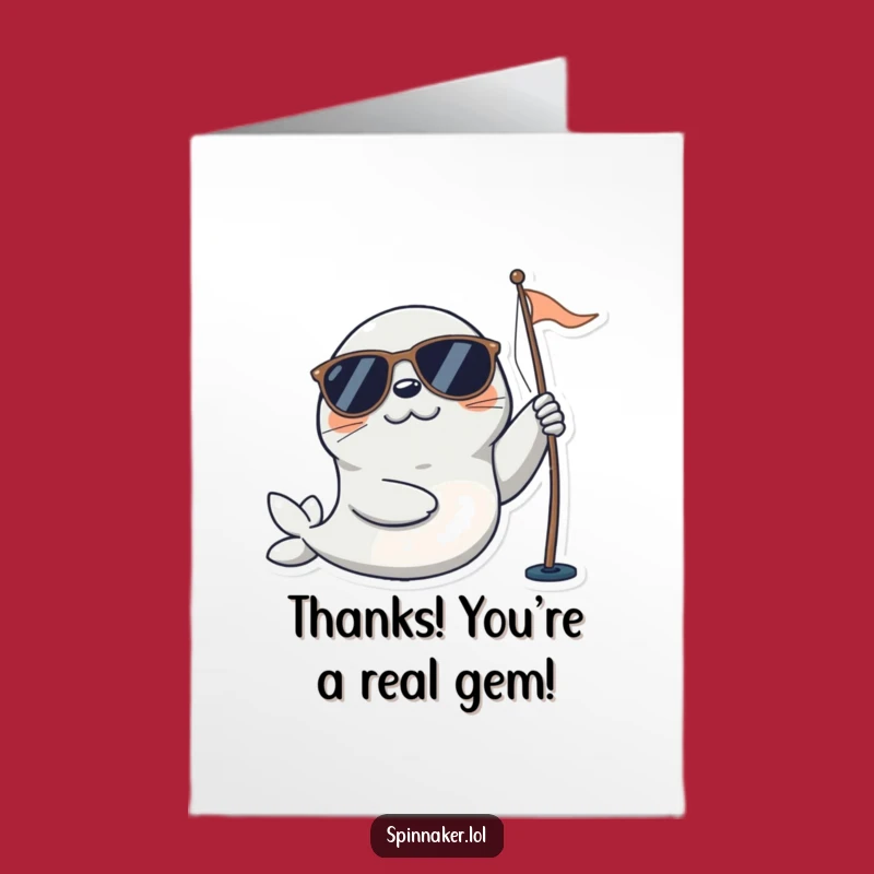 Funny Free Printable Thank You Card: Seal's Sail Adjustment - Downloadable Gratitude